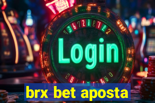 brx bet aposta